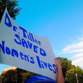 Remembering Dr. Tiller
